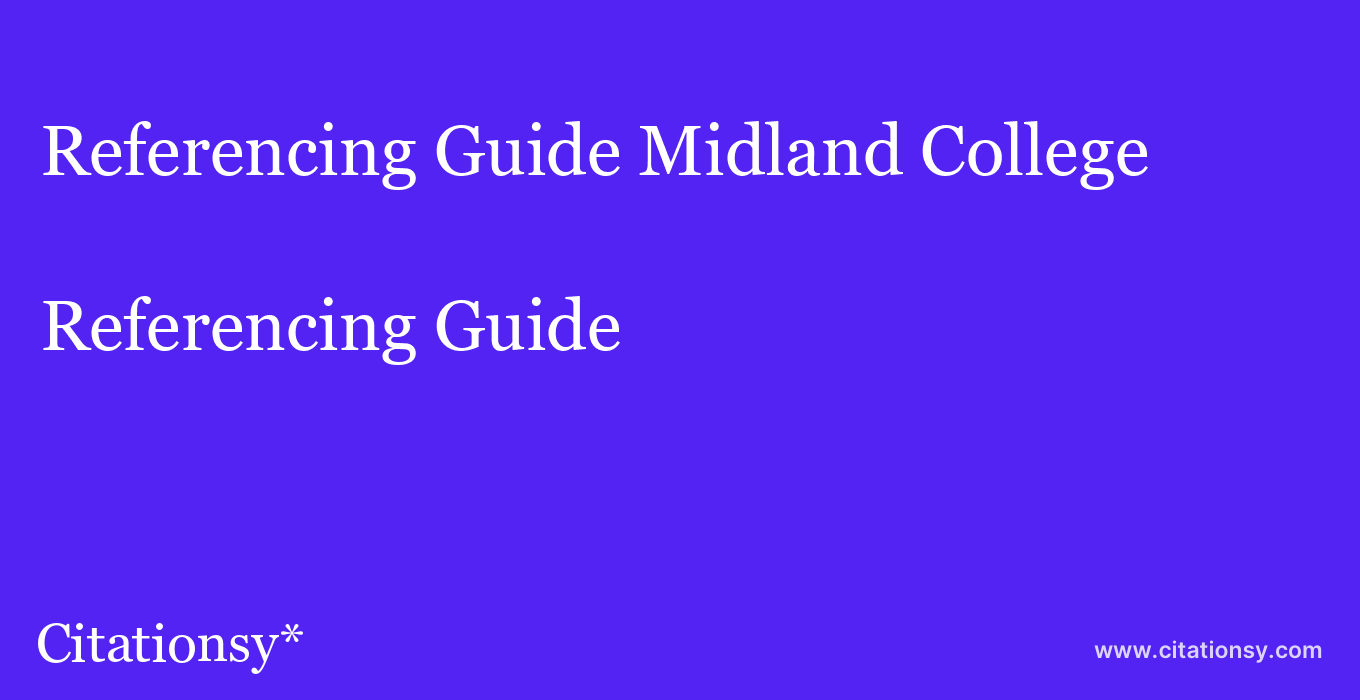 Referencing Guide: Midland College